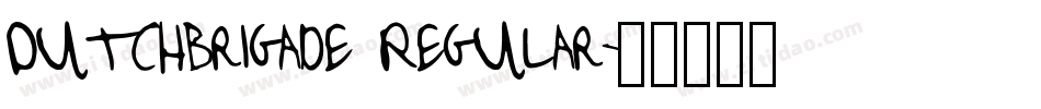 Dutchbrigade Regular字体转换